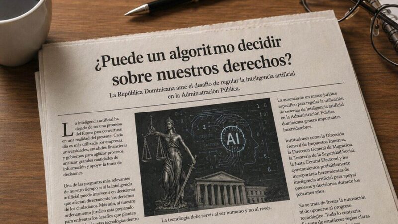 El Desafío de Regular la Inteligencia Artificial en la Administración Pública Dominicana