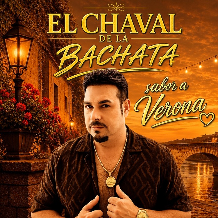 El Chaval de la Bachata Lanza ‘Sabor a Verona’ con 14 Nuevas Canciones